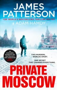 Book Review - Private Moscow by James Patterson - No. 15 - Great Read! 4 Book Book Review Cover