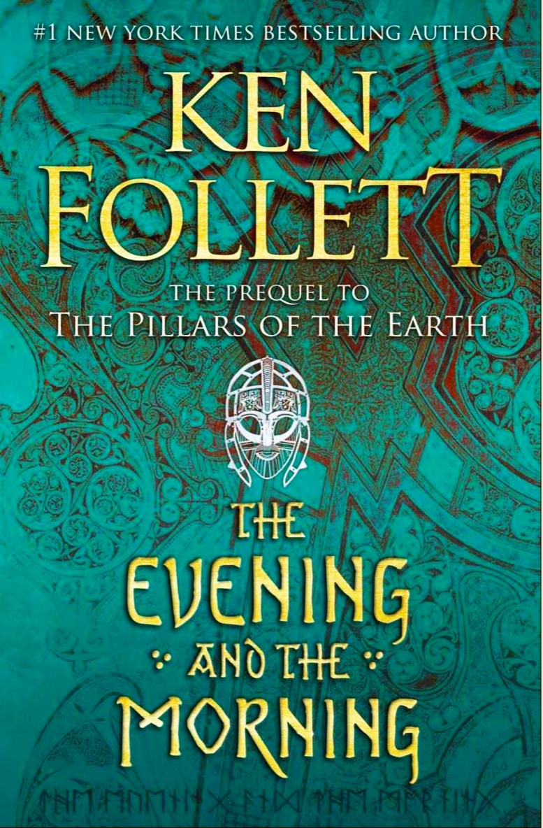 Book Review – The Evening and the Morning – Ken Follett – 2020 -The Monumental Saga