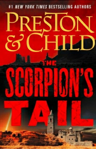 Books – Review of The Scorpion’s Tail – Preston and Child – 2021 – Interesting Book