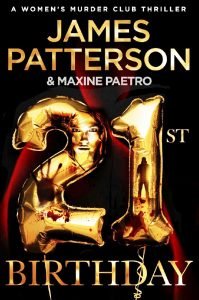 21st Birthday - James Patterson and Maxine Paetro - 2021 - Book Review - Terrific Sequel 17 Delusional 21st birthday book cover