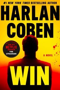 Win - Harlan Coben - 2021 - Book Review - Breathtaking Novel 9 the rooster bar Win book cover