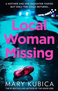 Books - Review of Local Woman Missing by Mary Kubica - 2021 - Sensational Novel 30 the new kingdom local woman missing alt book cover