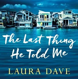 Books - Review of The Last Thing He Told Me - Laura Dave - 2021 - Mind-blowing Thriller 9 bellevue the last thing he told me book cover