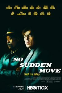 Hollywood Movie Review - No Sudden Move - 2021 - Remarkable Drama 14 finch no sudden move poster 1