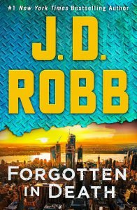 Books - Review of Forgotten in Death by J D Robb - 2021 - Scintillating Mystery 10 rock paper scissors forgotten in death book cover