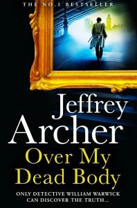 Books - Review of Over My Dead Body by Jeffrey Archer - 2021 - Fluid Writing 29 steal over my dead body cover