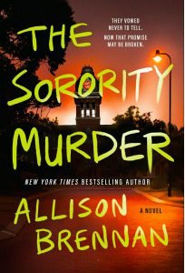 Books - Review of The Sorority Murder by Allison Brennan - 2022 - Superb Thriller 8 steal the sorority murder book cover 2