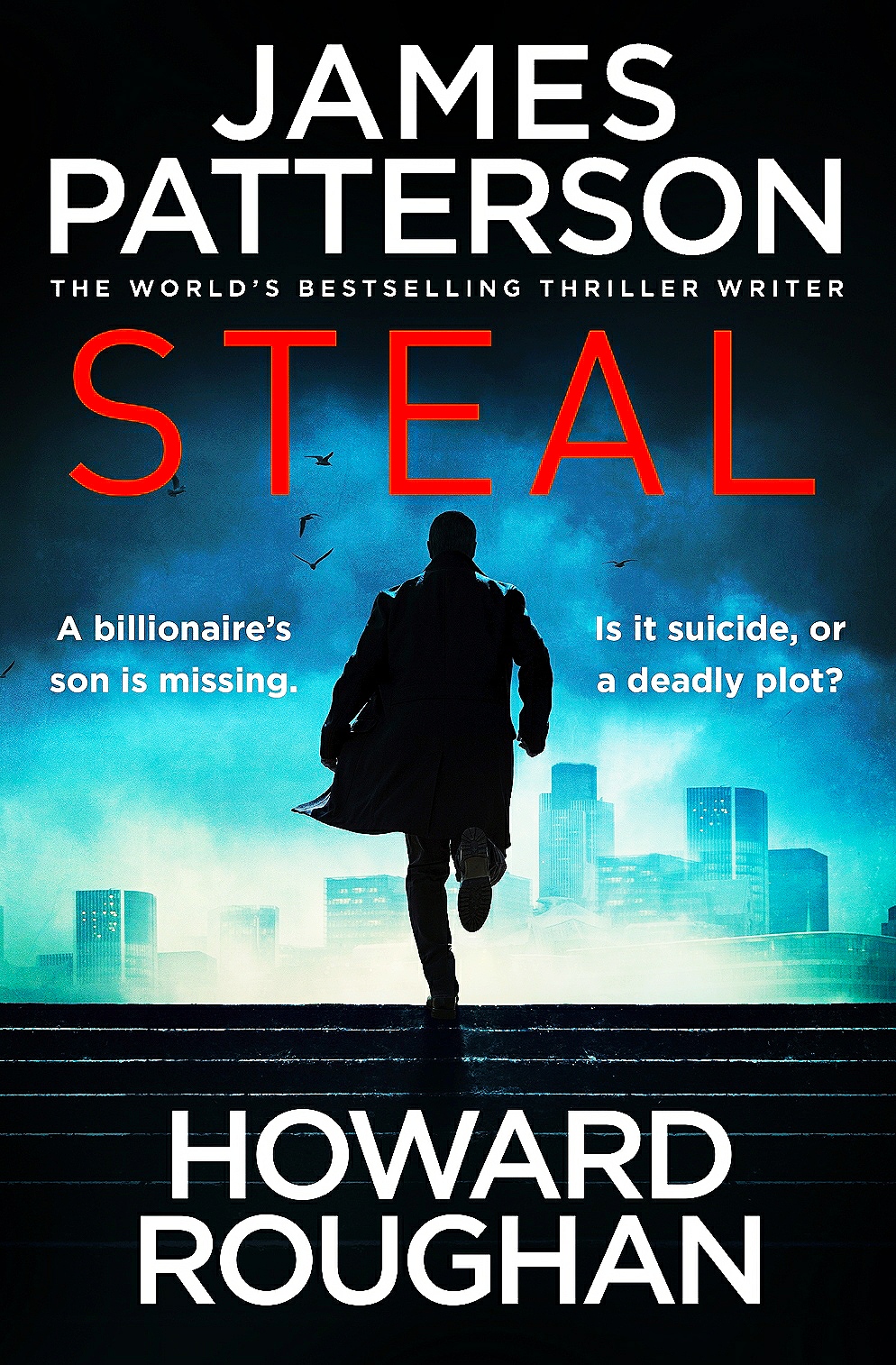 Books – Review of Steal by James Patterson and Howard Roughan – 2022 – A Solid Follow Up