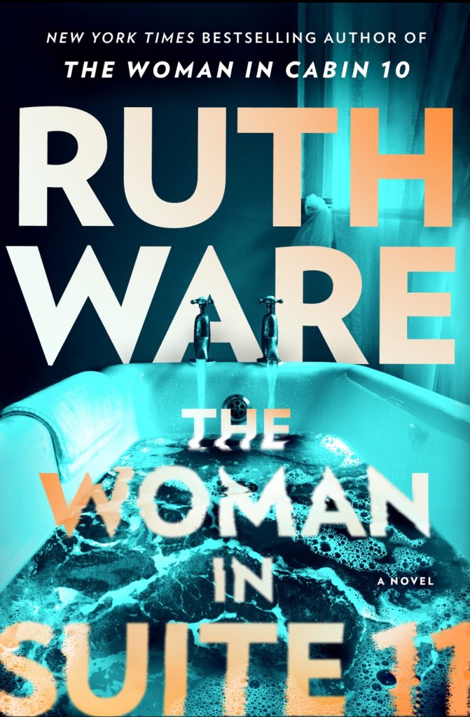 Books - Review of The Woman in Suite 11 by Ruth Ware - Chilling, Scary Tale - July 2025 1 the woman in suite 11 The woman in suite 11 cover
