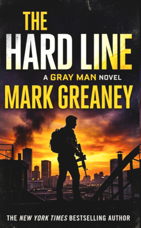 Book cover of The Hard Line by Mark Greaney featuring a dark tactical silhouette of a man standing against a fiery orange and black urban sunset, with bold white and yellow typography.