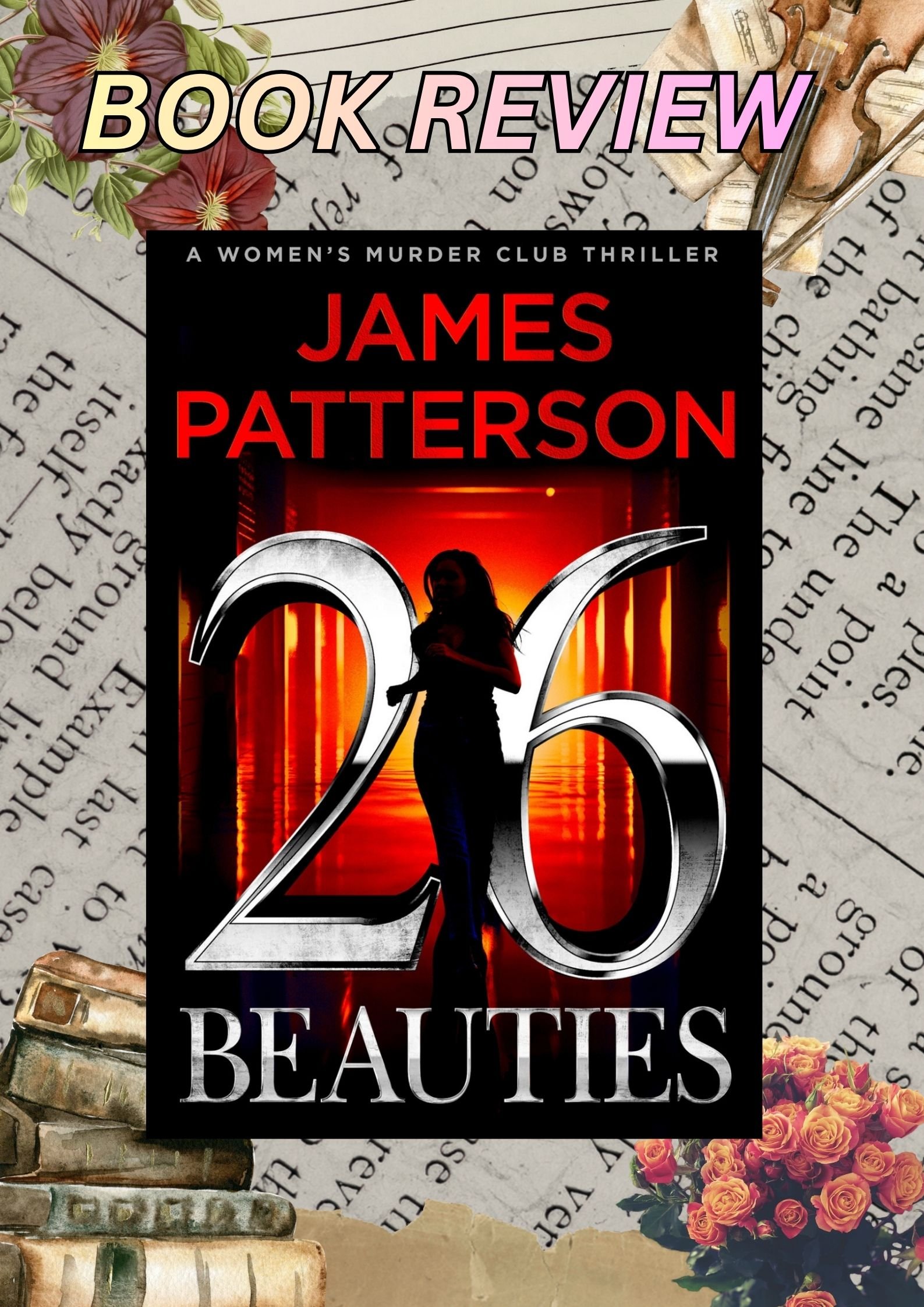 26 Beauties Book Review: A Best-Selling High-Stakes Women’s Murder Club Thriller