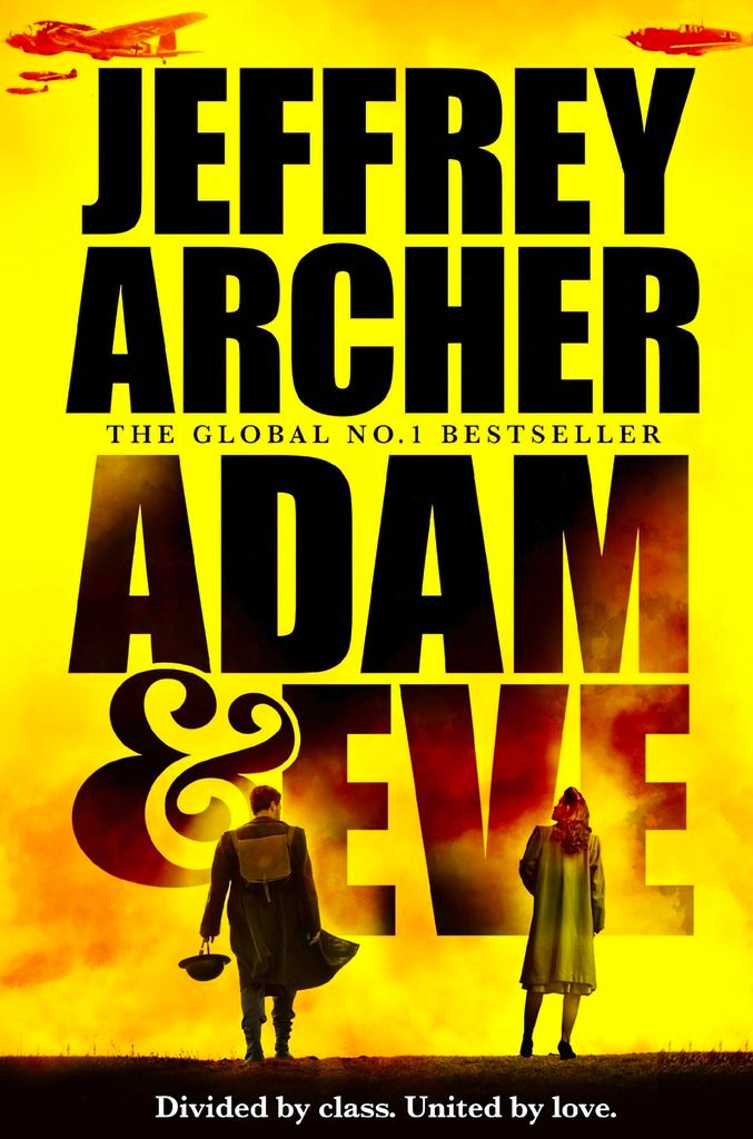 Master of the Twist? Jeffrey Archer’s Adam & Eve (2026) is High-Stakes Suspense at Its Best 2 adam & eve Adam & Eve by Jeffrey Archer book cover